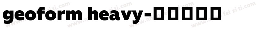 geoform heavy字体转换